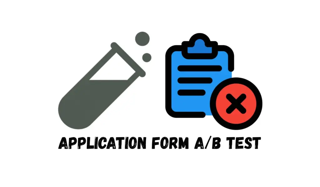 Illustration of an application form A/B test.