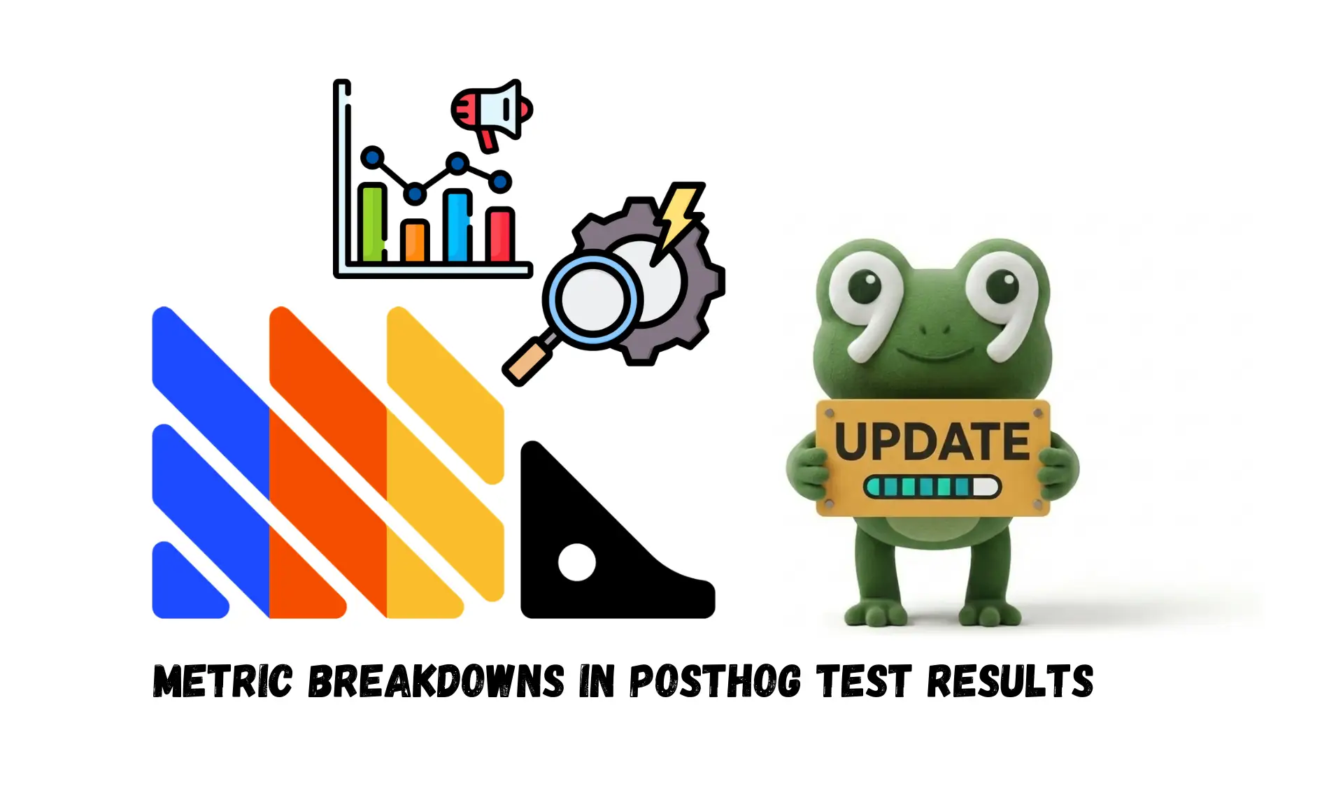 Illustration for metric breakdowns in PostHog test results, with a bar chart, a magnifying glass over a gear, and a frog holding an UPDATE sign.